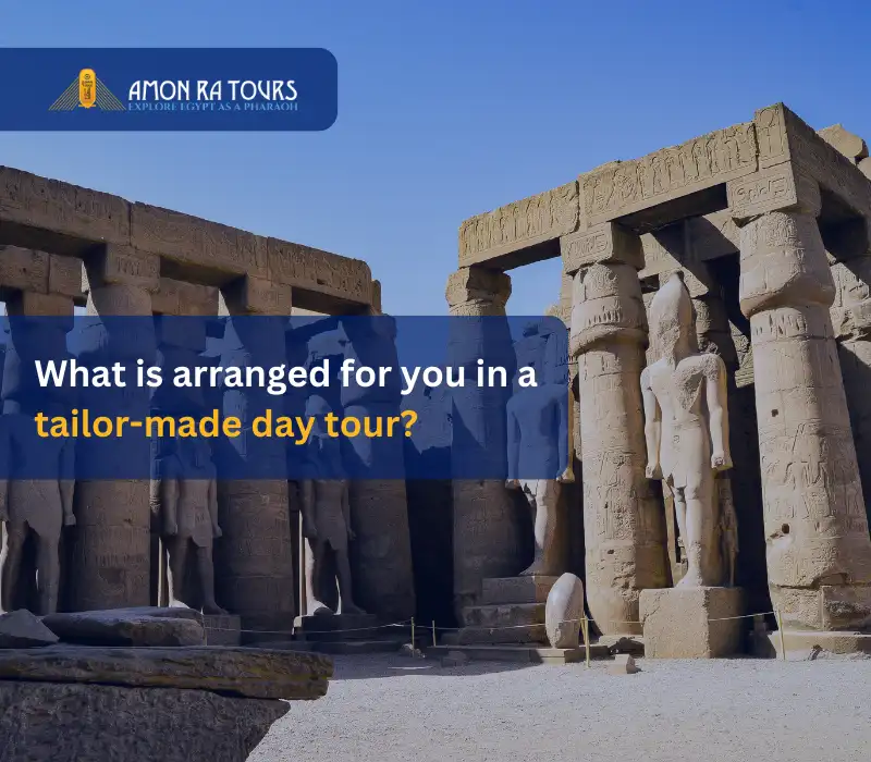 What is arranged for you in a tailor-made day tour